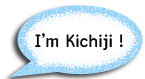 I'm Kichiji !